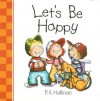 Let's Be Happy - P.K. Hallinan