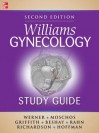 Williams Gynecology Study Guide, Second Edition - Claudia Werner, Elysia Moschos