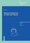 Bioelectrochemistry of Cells and Tissues - Dieter Walz, Hermann Berg, Giulio Milazzo