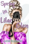 Spring in Lilac Glen: (A sweet feel good romance) (A Moonlit Hearts Romance Book 3) - Angie Ellington