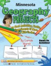 Minnesota Geography Projects: 30 Cool, Activities, Crafts, Experiments & More for Kids to Do (Minnesota Experience) - Carole Marsh