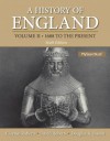 History of England, Volume 2, A (1688 to the present) (6th Edition) - Clayton Roberts, David Roberts, Douglas R Bisson