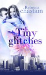 Tiny Glitches: A Contemporary Paranormal Romance - Rebecca Chastain