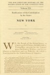 The Documentary History of the Ratification of the Constitution, Volume XX: Ratification of the Constitution by the States: New York, No. 2 - John P. Kaminski, John P. Kaminski, Gaspare J. Saladino, Richard Leffler, Margaret A. Hogan