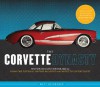 The Corvette Dynasty - Matt DeLorenzo