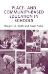 Place- and Community-Based Education in Schools - Gregory A. Smith