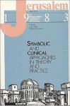 Jerusalem 1983: Symbolic and Clinical Approaches in Theory and Practice - Luigi Zoja