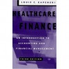 Healthcare Finance - An Introduction to Accounting and Financial Management By Louis C. Gapenski (3rd, Third Edition) - Louis C. Gapenski