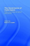 The Governance of Cyberspace - Brian D. Loader