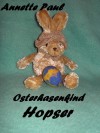 Osterhasenkind Hopser - Annette Paul