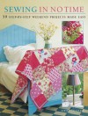 Sewing in No Time: 50 Step-by-step Weekend Projects Made Easy - Emma Hardy