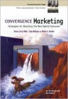 Convergence Marketing: Strategies for Reaching the New Hybrid Consumer - Jerry Wind, Vijay Mahajan