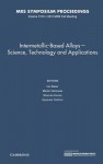 Intermetallic-Based Alloys: Volume 1516: Science, Technology and Applications - Ian Baker, Martin Heilmaier, Sharvan Kumar, Kyosuke Yoshimi