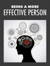 Being A More Effective Person - Walter Smith