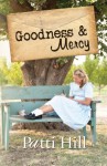 Goodness & Mercy: a novel - Patti Hill