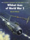 Wildcat Aces of World War 2 - Barrett Tillman