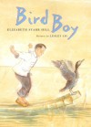 Bird Boy - Elizabeth Starr Hill