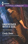 Undercover with a SEAL (Code: Warrior SEALs) - Cindy Dees