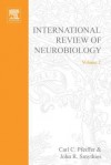 International Review of Neurobiology, Volume 2 - Carl Curt Pfeiffer