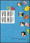 Yo Ho! Yo Ho! (Voyages (Santa Rosa, Calif.).) - Virginia Ferguson, Peter Durkin