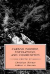 Carbon Dioxide, Populations, and Communities - Christian Körner