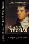 Lord Windmere: Regency Romance Novellas (The Four Lords' Saga) (Volume 1) - Gianna Thomas, Kay Springsteen