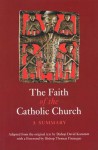 The Faith of the Catholic Church: A Summary - David Konstant, Thomas Finnegan