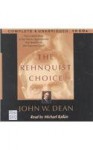 The Rehnquist Choice: The Untold Story of the Nixon Appointment That Redefined the Supreme Court - John W. Dean