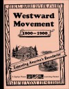 Westward Movement: Expanding America's Boundaries, 1800�1900 - Carol Hauswald