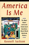 America is Me: 170 Fresh Questions and Answers on Black American History - Kennell Jackson