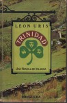 Trinidad: Una Novela de Irlanda - Leon Uris, Baldomero Porta