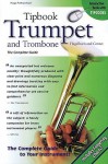 Trumpet and Trombone, Flugelhorn and Cornet: The Complete Guide - Hugo Pinksterboer