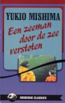 Een zeeman door de zee verstoten - Yukio Mishima, Eugenie Telders-de Rochemont