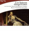 Les Liaisons dangereuses . CD (Audio)(French) - Common - By (author) Pierre Choderlos de Laclos