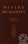 Lectures on Divine Humanity - Vladimir Solovyov