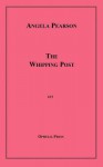 The Whipping Post - Angela Pearson, Greta X