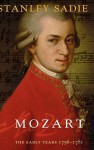 Mozart: The Early Years 1756 1781 - Stanley Sadie