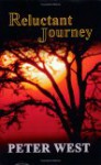 Reluctant Journey - Peter West