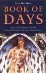 The Oxford Book of Days - Bonnie Blackburn, Leofranc Holford-Strevens