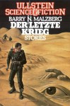 Der letzte Krieg - Barry N. Malzberg, K.M. O'Donnell, Horst Pukallus