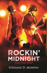 Rockin' Midnight: Feel The Heat - Stefanie D. Murphy