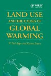 Land Use and the Causes of Global Warming - W. Neil Adger, Katrina Brown