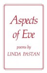 Aspects of Eve - Linda Pastan