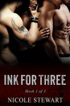 MMF BISEXUAL ROMANCE: Ink For Three (Part 1 of 3) - Nicole Stewart