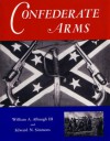 Confederate Arms - William A. Albaugh III, Edward N. Simmons