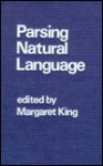 Parsing Natural Language - Margaret King