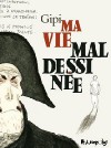 Ma Vie Mal Dessinée - Gipi, Hélène Dauniol-Remaud