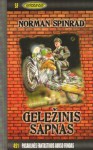 Geležinis sapnas - Norman Spinrad, Vida Brazauskienė