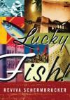 Lucky Fish - Reviva Schermbrucker