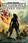 Battlefront II: Inferno Squad (Star Wars) - Christie Golden